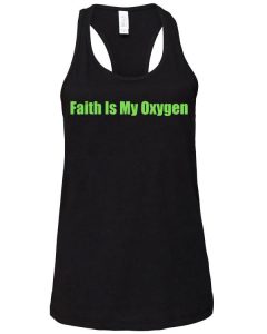 Faith Is My Oxygen