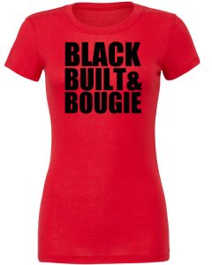 Black Built & Bougie Shirts