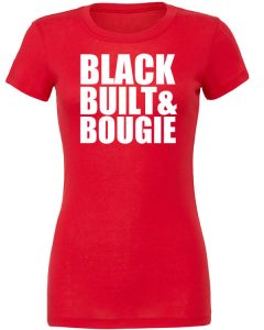 Black Built & Bougie Shirts