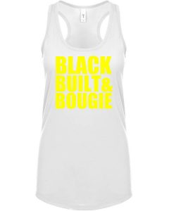 Black Built & Bougie Shirts