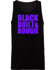 Black Built & Bougie Shirts