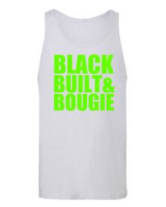 Black Built & Bougie Shirts