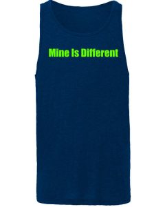 Mine Is Different