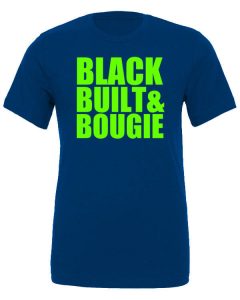 Black Built & Bougie Shirts