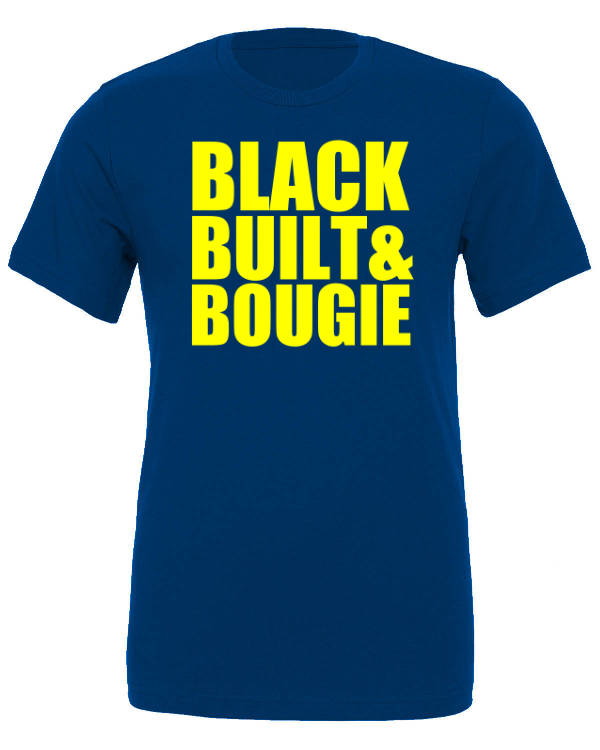 Black Built & Bougie Shirts