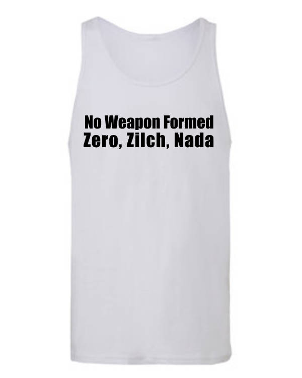 No Weapon Formed - Zero, Zilch, Nada