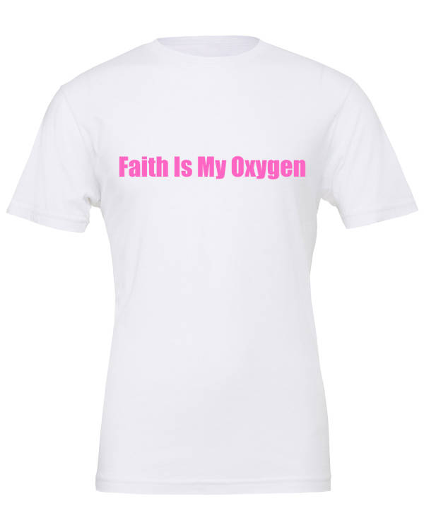 Faith Is My Oxygen