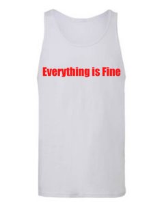 Everything Is Fine